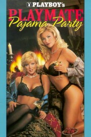 Playmate Pajama Party Playmate Pajama Party
