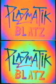Plazmatic Blatz