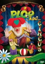 Plop Show: The Circus