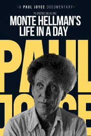 Plunging On Alone: Monte Hellman's Life in a Day Plunging On Alone: Monte Hellman's Life in a Day