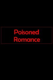 Poisoned Romance