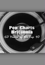 Pop Charts Britannia: 60 Years of the Top 10 Pop Charts Britannia: 60 Years of the Top 10
