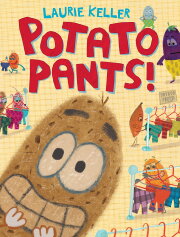 Potato Pants! Potato Pants!