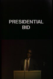 Presidential Bid Presidential Bid