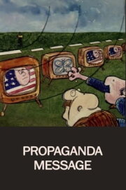 Propaganda Message Propaganda Message