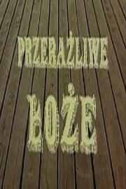 Przeraźliwe łoże