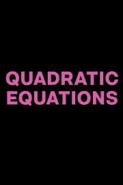Quadratic Equations Quadratic Equations