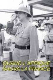 Quand l'Afrique sauva la France