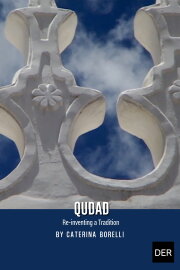 Qudad, Re-Inventing a Tradition Qudad, Re-Inventing a Tradition