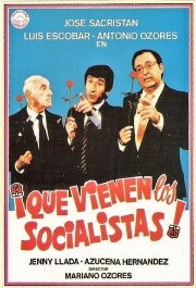 ¡Que vienen los socialistas! ¡Que vienen los socialistas!