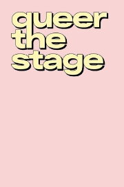 Queer the Stage