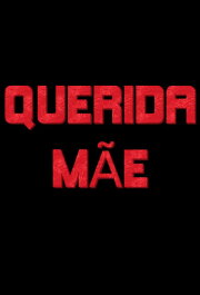 Querida Mãe