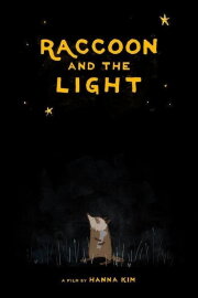 Raccoon and the Light Raccoon and the Light