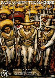 Rage Against The Machine: The Battle Of Mexico City