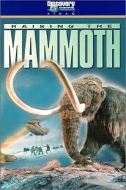 Raising the Mammoth Raising the Mammoth