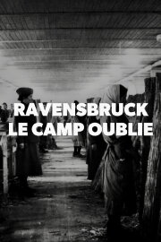 Ravensbrück: The forgotten camp