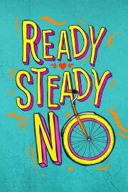 Ready Steady No Ready Steady No