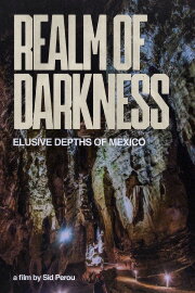 Realm of Darkness - The Elusive Depths of Mexico Realm of Darkness - The Elusive Depths of Mexico