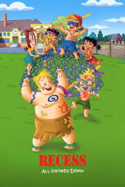 Recess: All Growed Down Recess: All Growed Down
