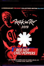 Red Hot Chili Peppers: Rock In Rio 2019
