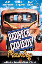 Redneck Comedy Roundup Redneck Comedy Roundup