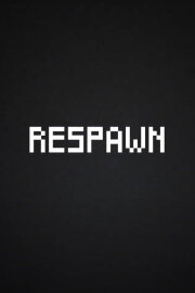 RESPAWN