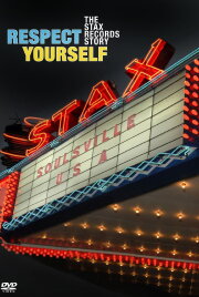 Respect Yourself: The Stax Records Story Respect Yourself: The Stax Records Story
