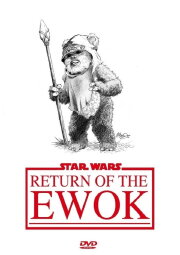 Return of the Ewok Return of the Ewok