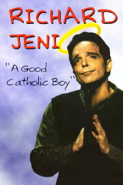 Richard Jeni: A Good Catholic Boy Richard Jeni: A Good Catholic Boy