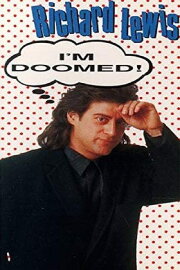 Richard Lewis: I'm Doomed Richard Lewis: I'm Doomed