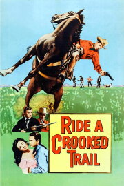 Ride a Crooked Trail Ride a Crooked Trail