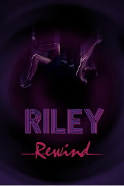 Riley Rewind