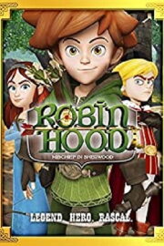 Robin Hood: Mischief in Sherwood Robin Hood: Mischief in Sherwood