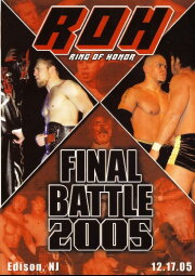 ROH Final Battle 2005 ROH Final Battle 2005
