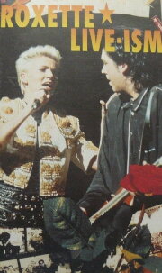 Roxette: Live-ism