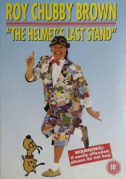Roy Chubby Brown: The Helmet's Last Stand