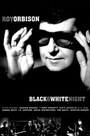 Roy Orbison and Friends: A Black and White Night Roy Orbison and Friends: A Black and White Night