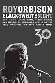 Roy Orbison: Black and White Night 30 Roy Orbison: Black and White Night 30
