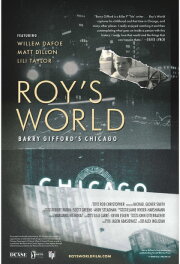 Roy's World: Barry Gifford's Chicago Roy's World: Barry Gifford's Chicago