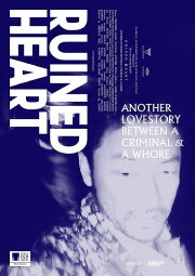 Ruined Heart: Another Lovestory Between a Criminal & a Whore Ruined Heart: Another Lovestory Between a Criminal & a Whore