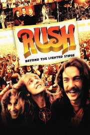 Rush: Beyond the Lighted Stage Rush: Beyond the Lighted Stage