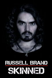 Russell Brand: Skinned Russell Brand: Skinned