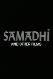Samadhi And Other Films Samadhi And Other Films