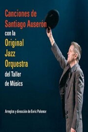 Santiago Auserón & Original Jazz Orquestra Santiago Auserón & Original Jazz Orquestra
