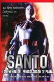 Santo: la leyenda del enmascarado de plata Santo: la leyenda del enmascarado de plata
