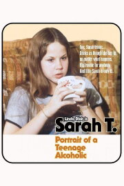 Sarah T. - Portrait of a Teenage Alcoholic Sarah T. - Portrait of a Teenage Alcoholic