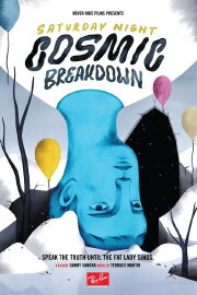 Saturday Night Cosmic Breakdown Saturday Night Cosmic Breakdown