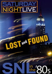 Saturday Night Live in the '80s: Lost and Found Saturday Night Live in the '80s: Lost and Found
