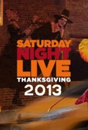 Saturday Night Live: Thanksgiving Saturday Night Live: Thanksgiving
