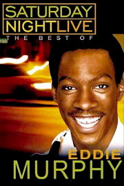 Saturday Night Live: The Best of Eddie Murphy Saturday Night Live: The Best of Eddie Murphy
